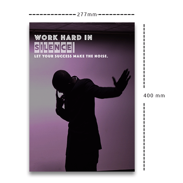 Prayogatmak Wall Posters - Work Hard In Silence, Let Your Success Make The Noise - A3 Size, Multi colour, Without Frame
